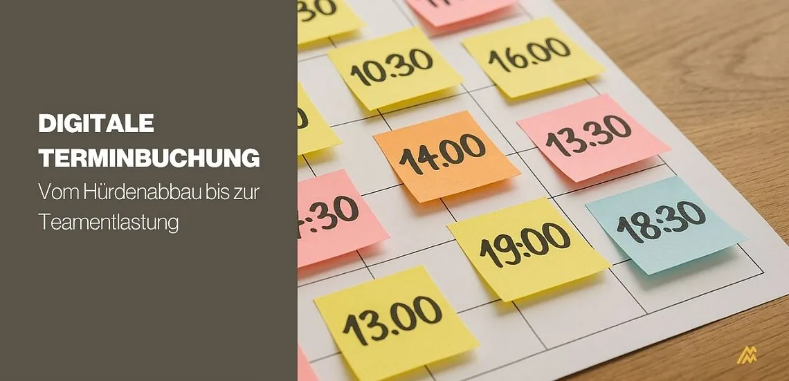 Digitale Terminbuchung: Vom Hürdenabbau bis zur Teamentlastung
