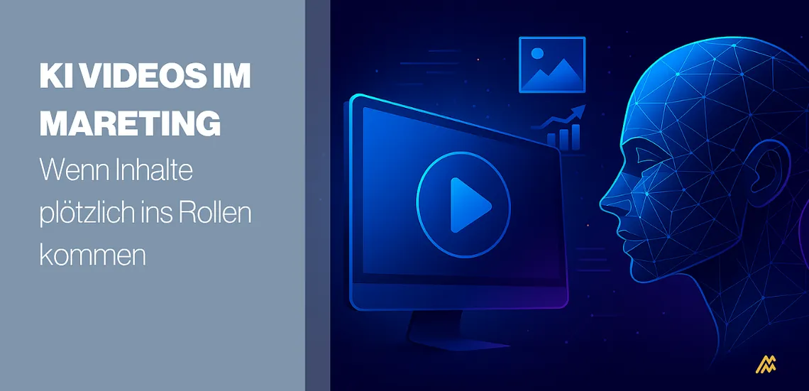 KI Videos im Marketing: Wenn Inhalte plötzlich ins Rollen kommen