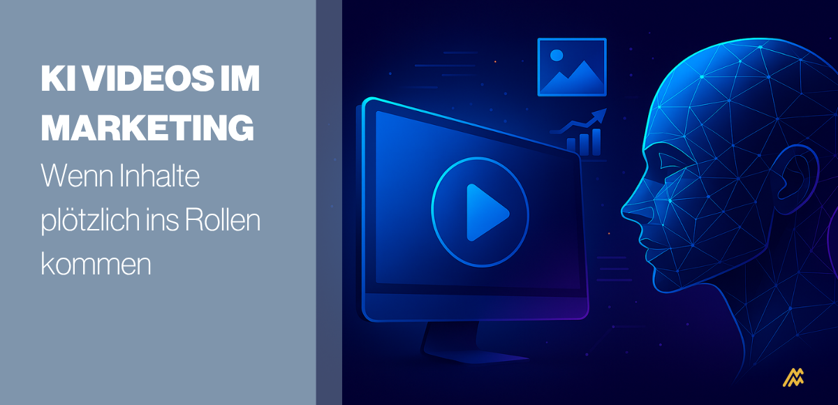 KI Videos im Marketing: Wenn Inhalte plötzlich ins Rollen kommen